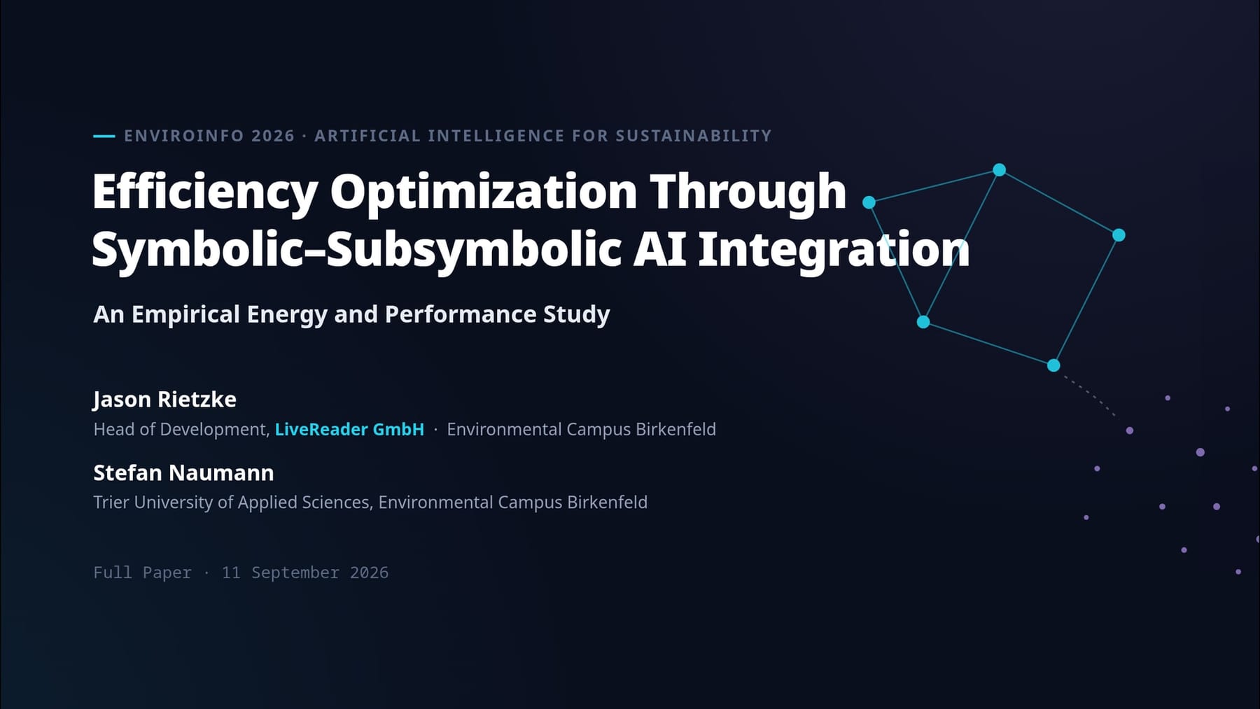 Title slide of the talk "Efficiency Optimization Through Symbolic–Subsymbolic AI Integration" by Jason Rietzke and Stefan Naumann